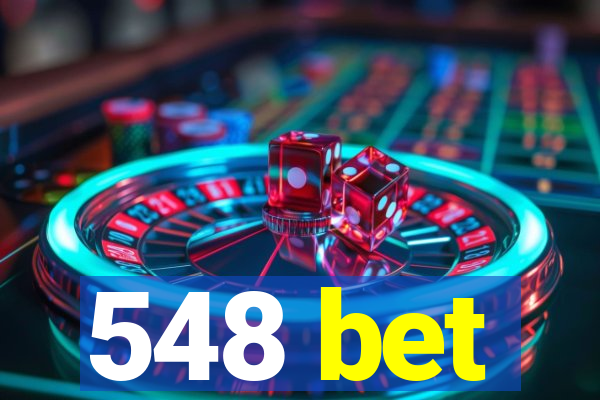 548 bet