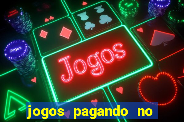 jogos pagando no cadastro 2024