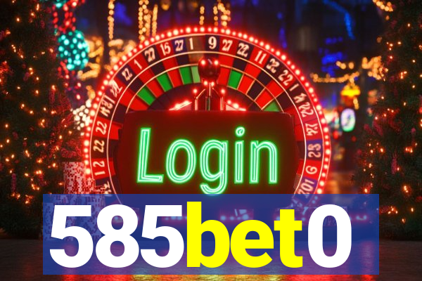 585bet0