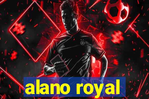 alano royal