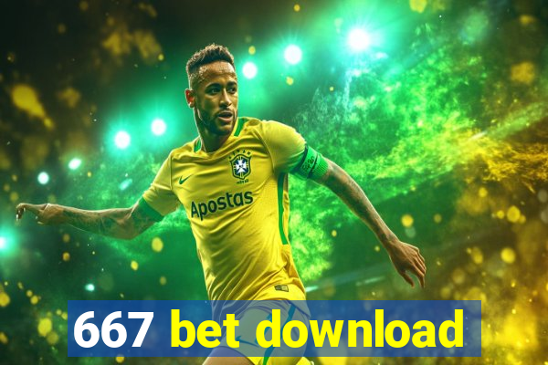 667 bet download