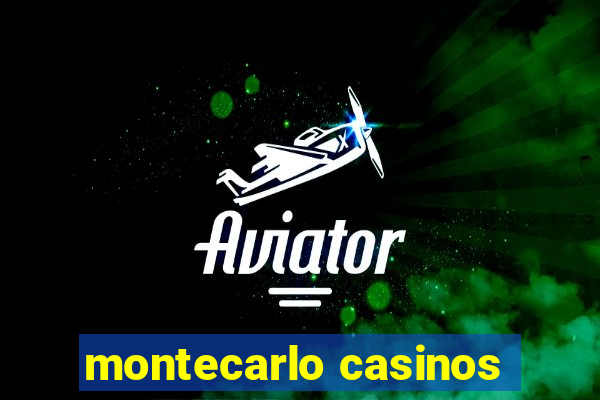 montecarlo casinos