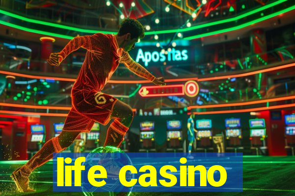 life casino