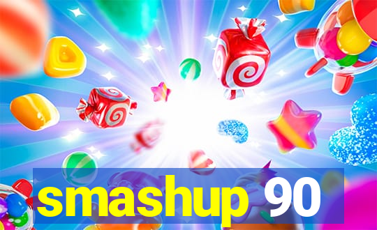 smashup 90