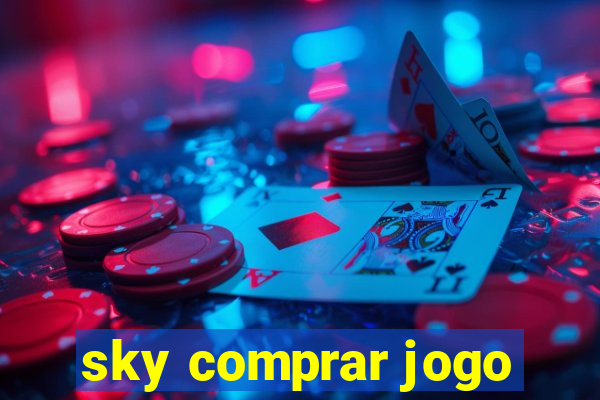 sky comprar jogo