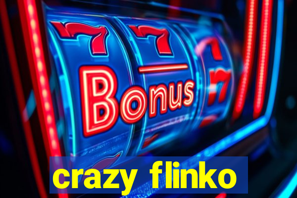 crazy flinko