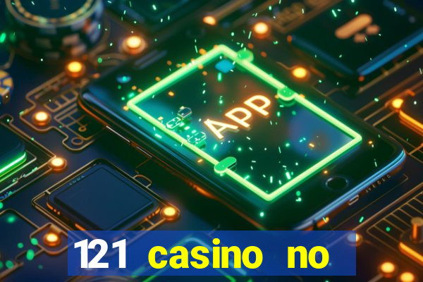 121 casino no deposit bonus