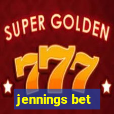 jennings bet