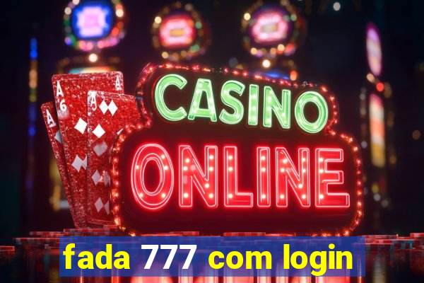 fada 777 com login