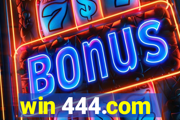 win 444.com