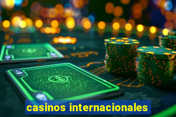 casinos internacionales