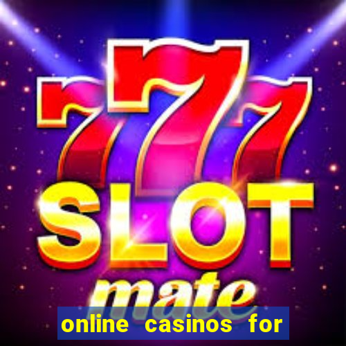 online casinos for real cash