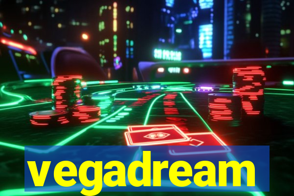 vegadream