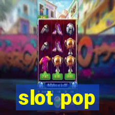 slot pop