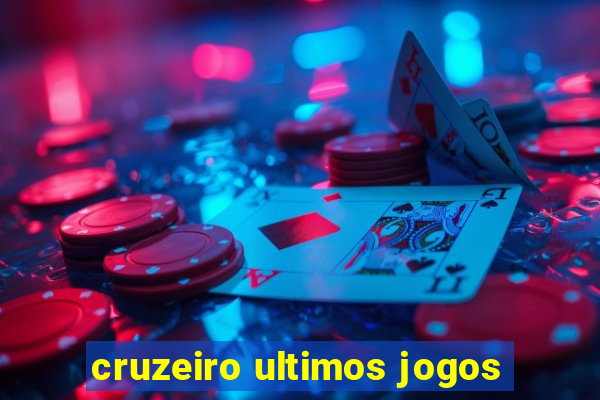 cruzeiro ultimos jogos