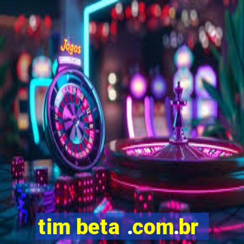 tim beta .com.br