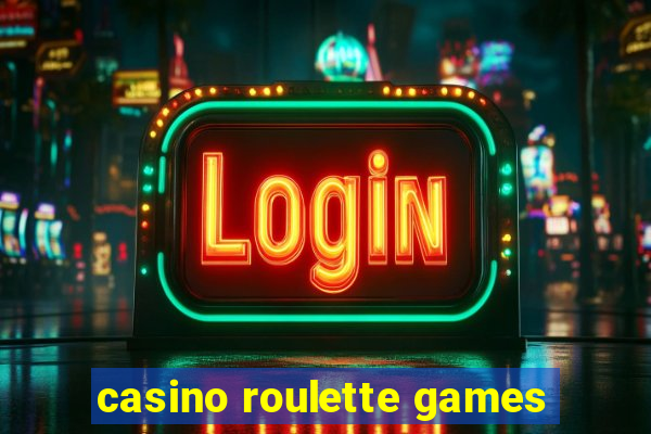 casino roulette games