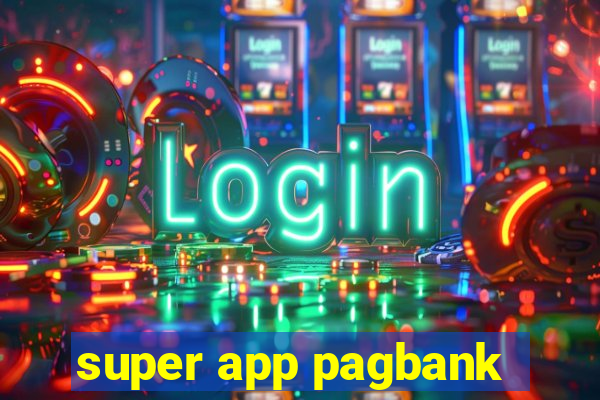 super app pagbank