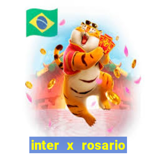 inter x rosario onde assistir