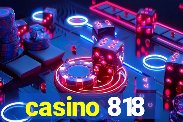 casino 818