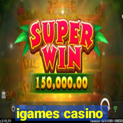 igames casino