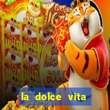 la dolce vita double rush slot