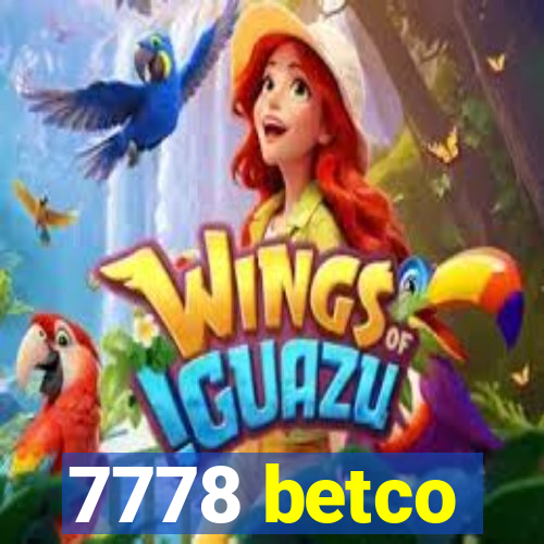 7778 betco