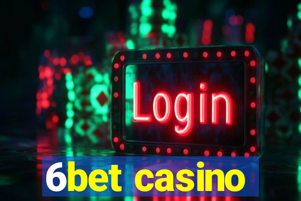 6bet casino