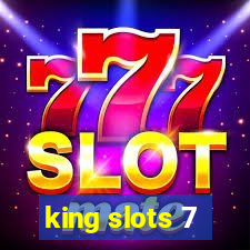 king slots 7