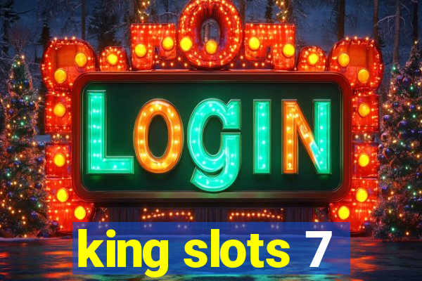 king slots 7