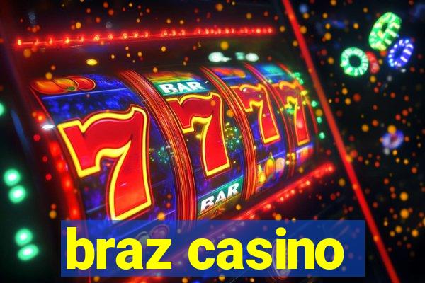 braz casino