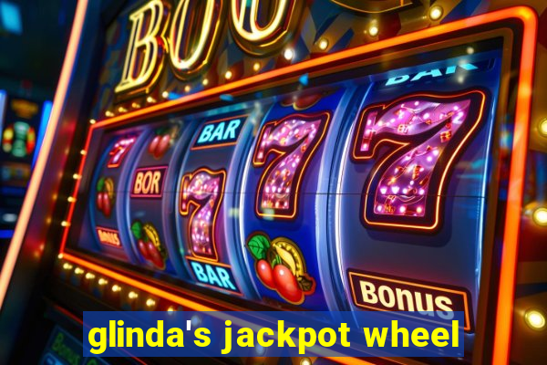 glinda's jackpot wheel