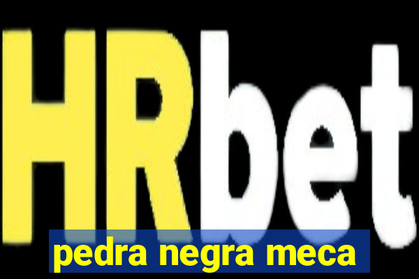 pedra negra meca