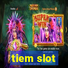 tiem slot