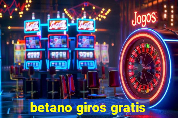 betano giros gratis