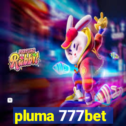 pluma 777bet