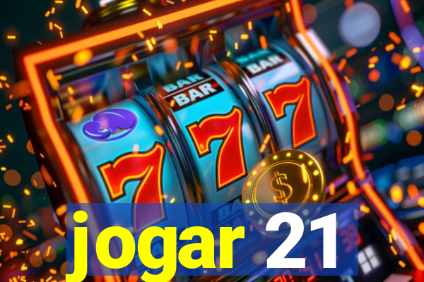 jogar 21