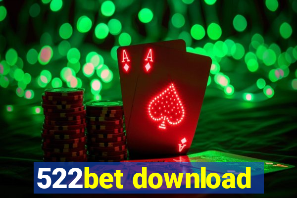 522bet download