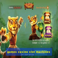 games casino slot machines