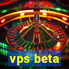 vps beta