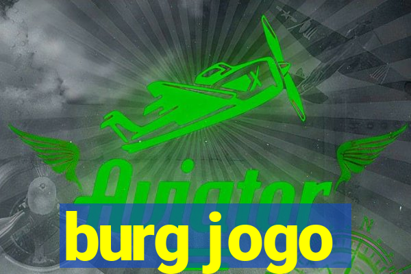 burg jogo