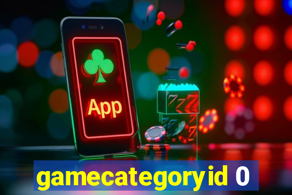 gamecategoryid 0