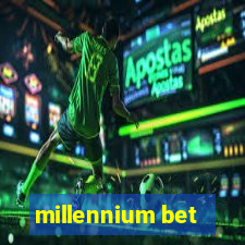 millennium bet