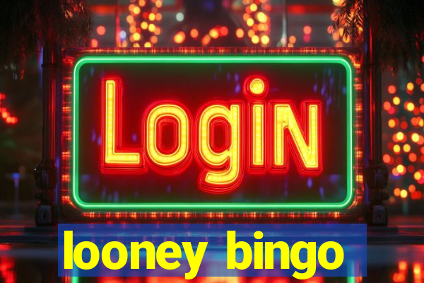 looney bingo