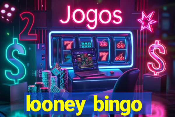 looney bingo