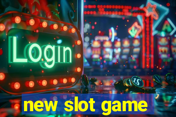 new slot game