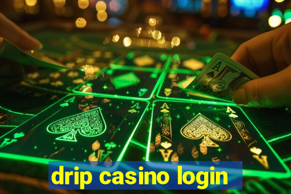 drip casino login