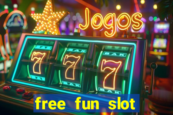 free fun slot machine games