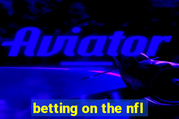 betting on the nfl