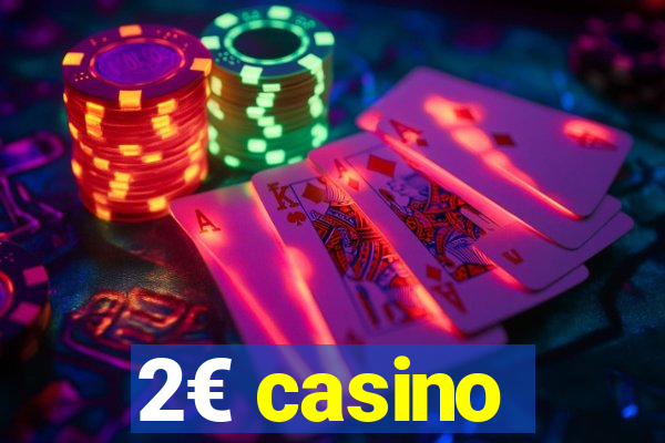 2€ casino